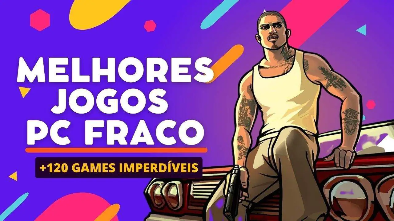 Jogos para PC fraco: os 120 melhores e mais leves em 2024