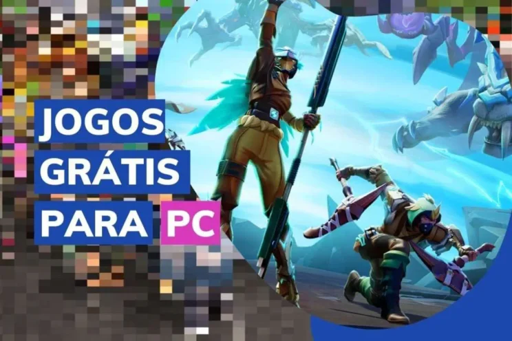 Jogos Grátis para PC: conheça os 20 melhores para jogar agora!