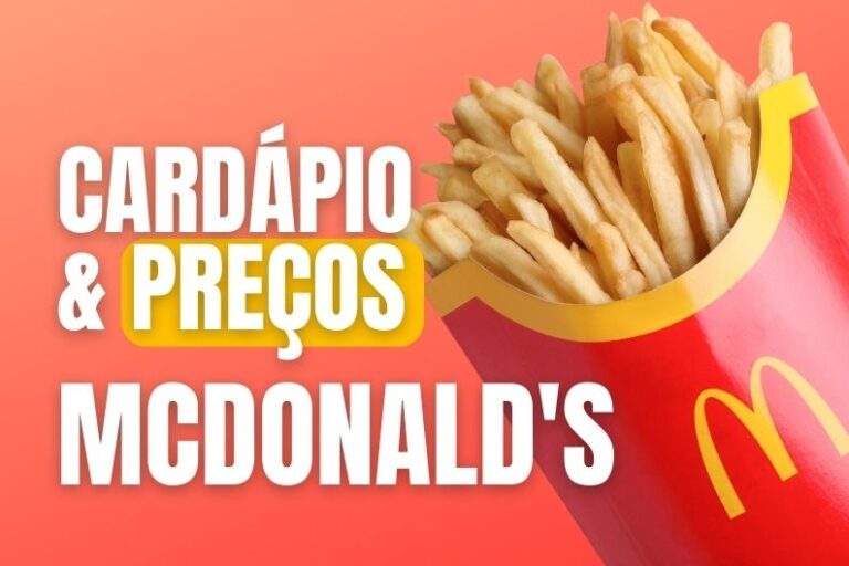 Cardápio McDonald’s: preços 2023 – Sempre Atualizado