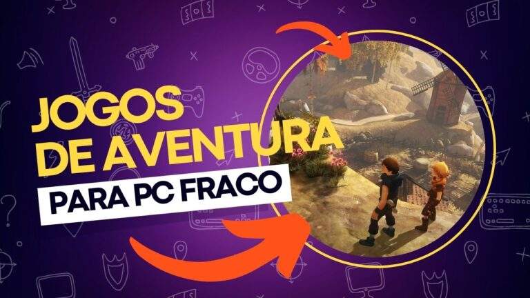 Jogos de aventura para PC fraco