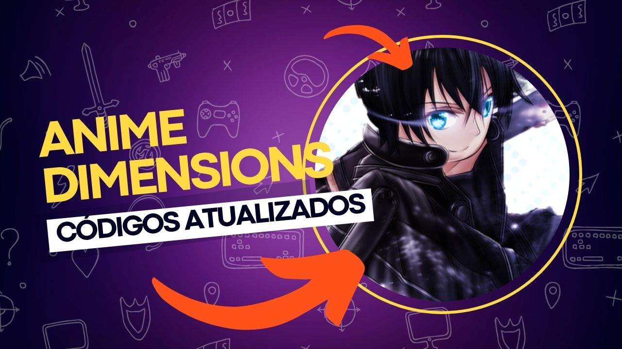Códigos de Anime Dimensions lista atualizada e testada!