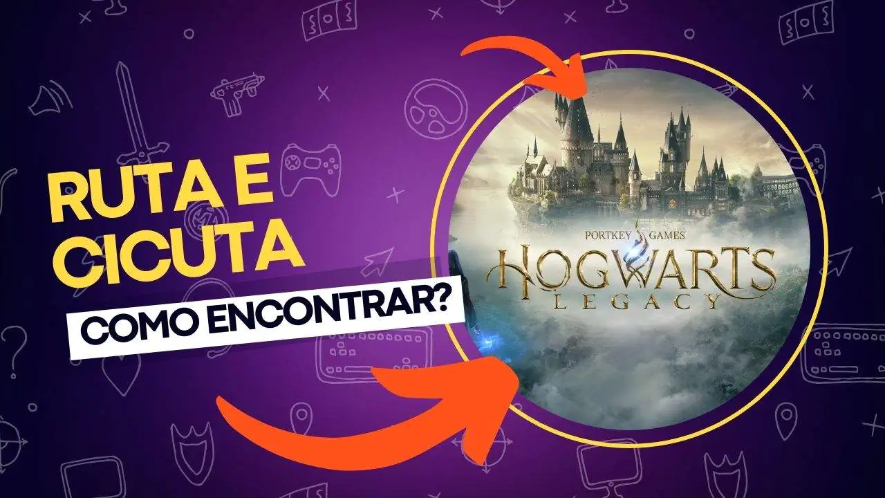 Ruta e Cicuta Hogwarts Legacy: como encontrar? Guia completo