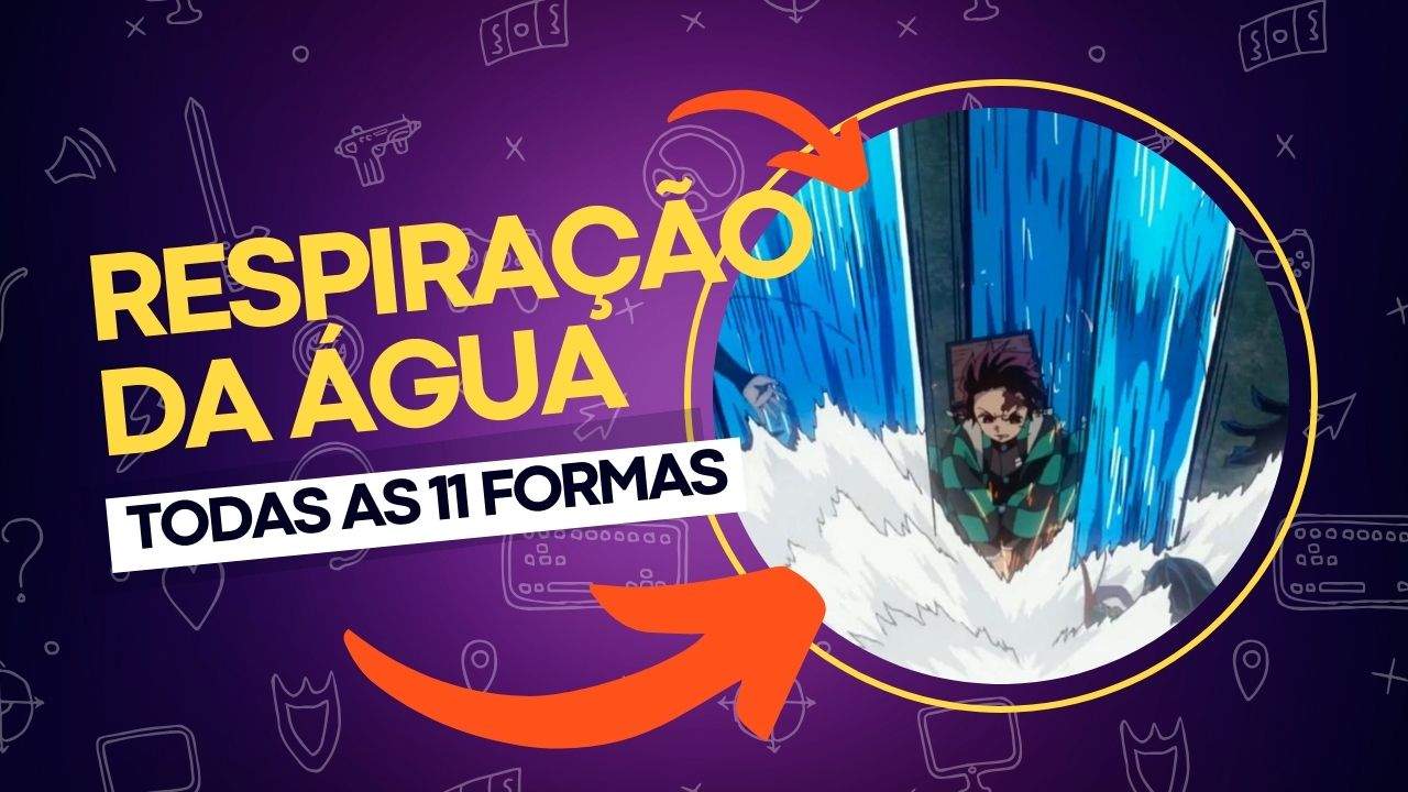 Respiração Da Água Conheça Todas As 11 Formas Demon Slayer 1387