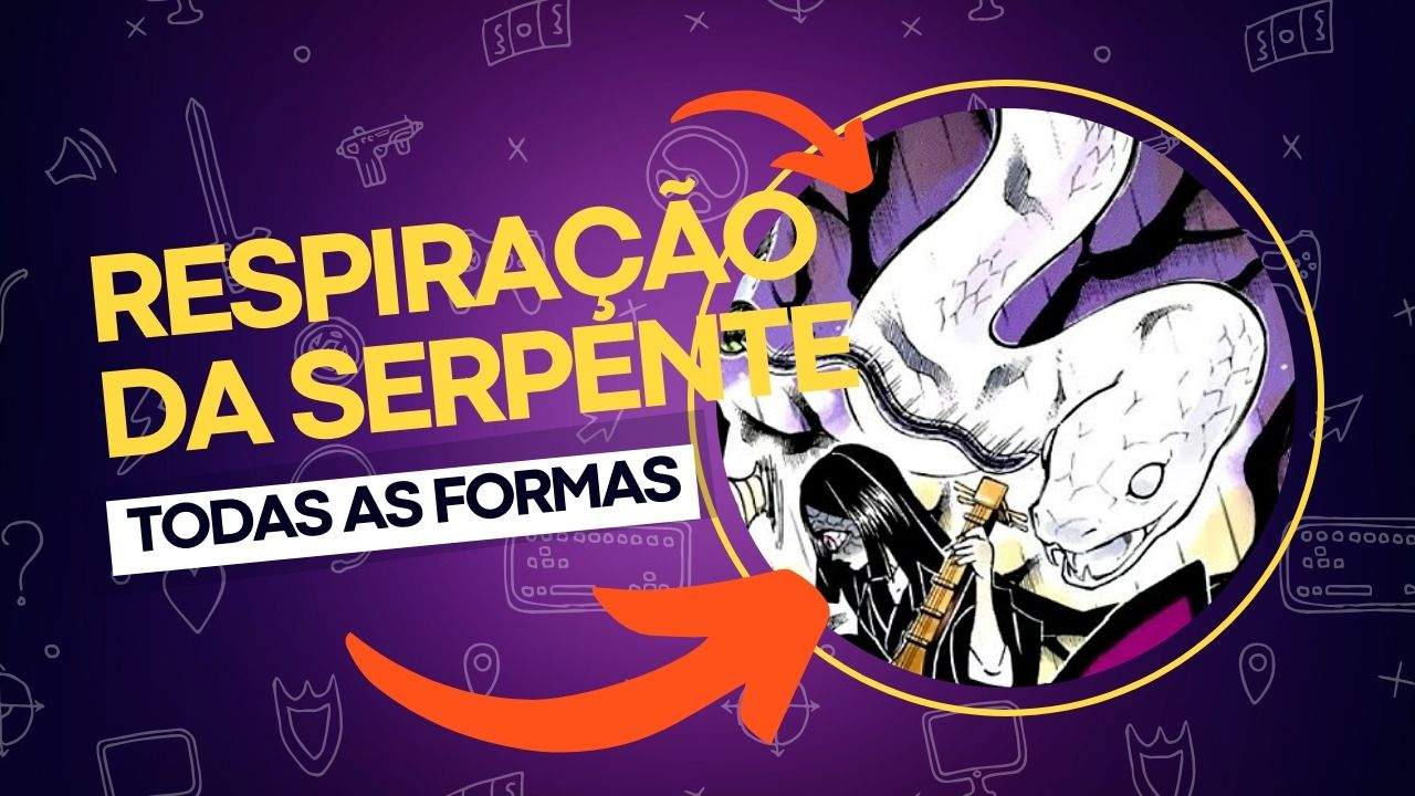 Respiração da Serpente: todas as 5 formas em Demon Slayer Respiração da Serpente: todas as 5 formas em Demon Slayer