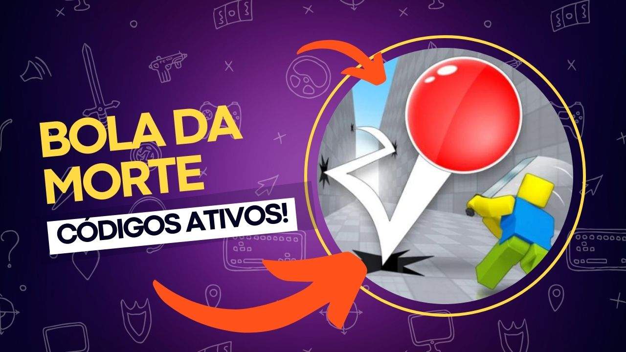 Codes Bola da Morte (Death Ball) atualizados e testados!