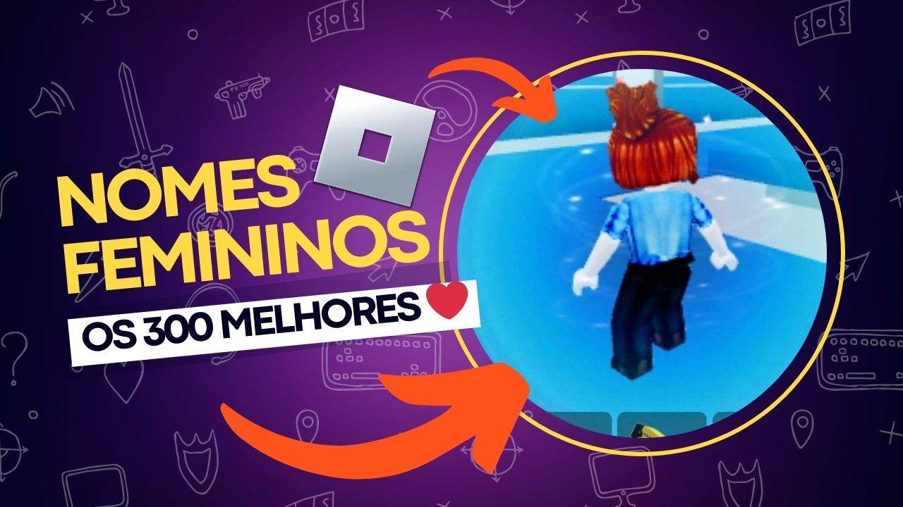 Nomes para Roblox femininos: 300 melhores para seu avatar!