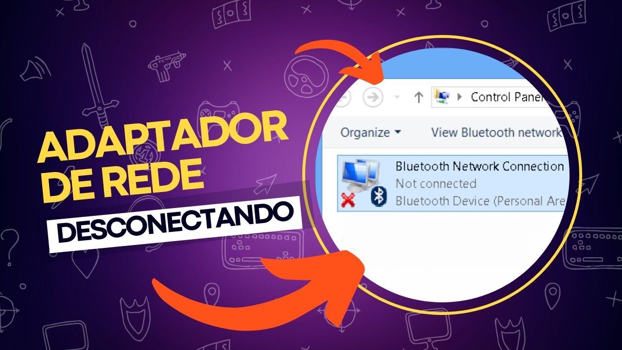 Adaptador de Rede desconecta sozinho no Windows