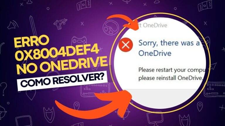 Erro 0x8004def4 do OneDrive_ resolva de uma vez por todas!