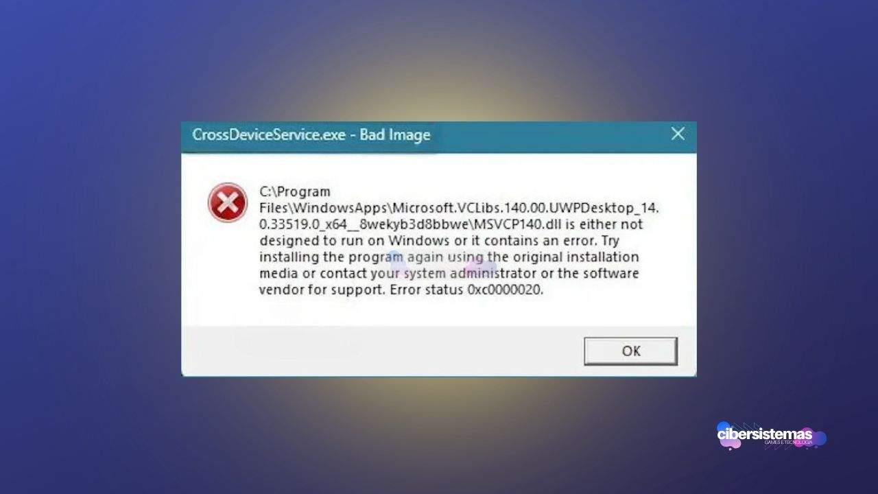 Erro Bad Image ou erro de Parâmetro Incorreto no CrossDeviceService.exe