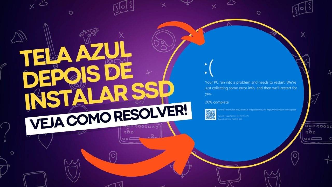 Tela azul depois de instalar um novo SSD ou HD_ Resolva!