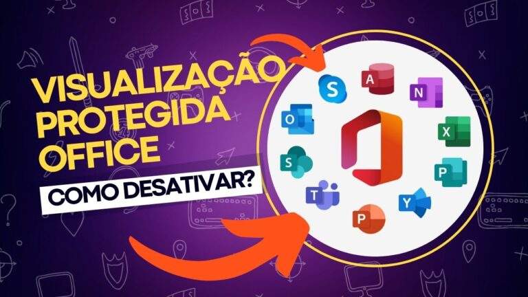 Como desativar a visualização protegida no Microsoft Office