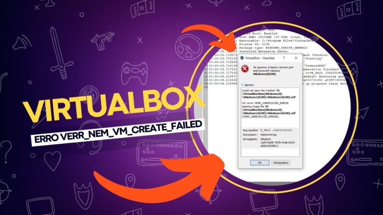 Erro VERR_NEM_VM_CREATE_FAILED no VirtualBox_ como resolver