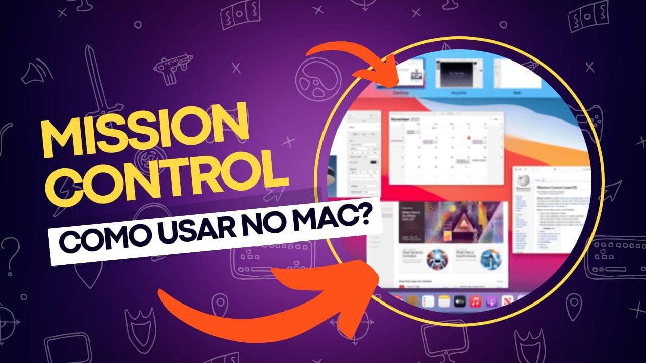 Como usar o Mission Control no Mac: guia completo