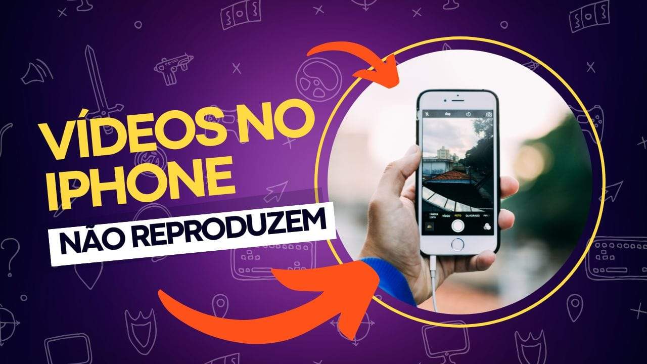 Vídeos que não tocam no iPhone: como resolver?