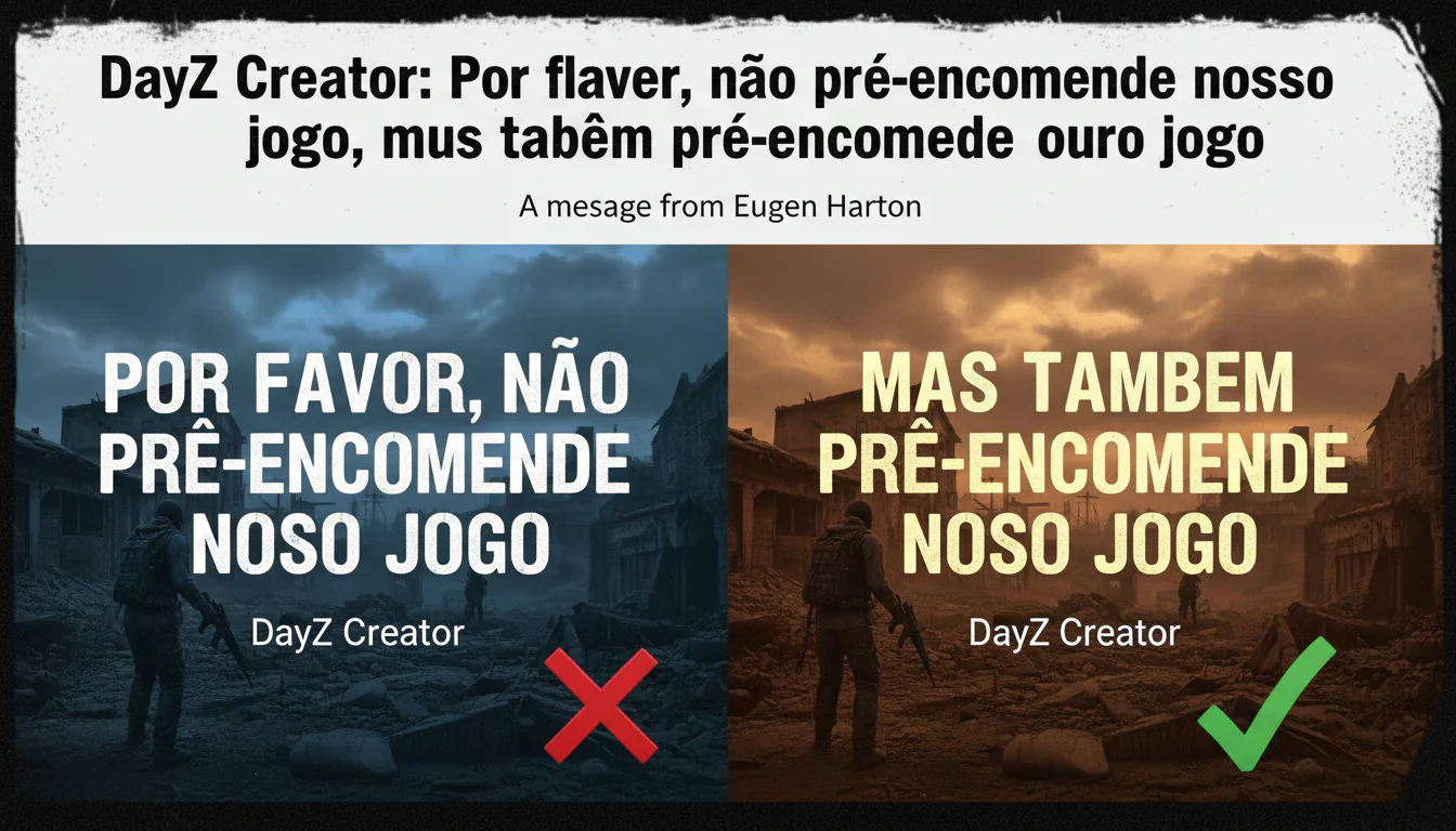 DayZ Creator: Por favor, não pré-encomende nosso jogo, mas também pré-encomende nosso jogo