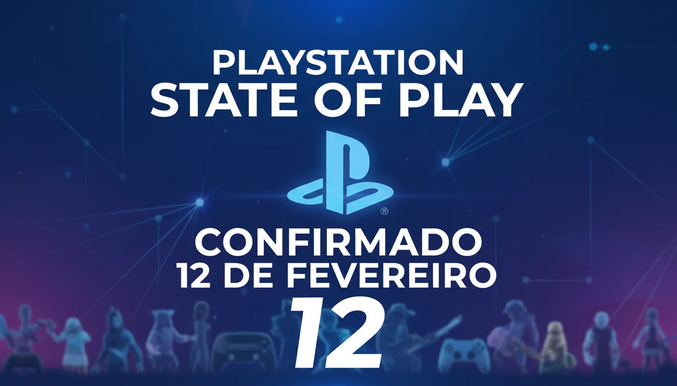 PlayStation State Of Play confirmado para 12 de fevereiro